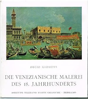 Bild des Verkufers fr Die venezianische Malerei des 18. Jahrhunderts. zum Verkauf von Antiquariat Bernd Preler