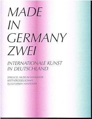 Seller image for Made in Germany Zwei. Internationale Kunst in Deutschland. for sale by Antiquariat Bernd Preler