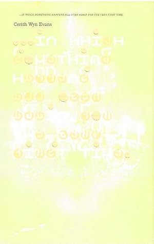 Bild des Verk�ufers f�r . In which something happens all over again for the very first time. zum Verkauf von Antiquariat Bernd Pre�ler