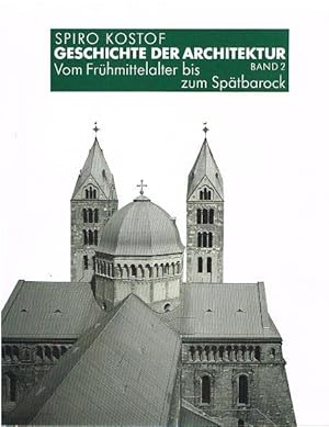 Seller image for Geschichte der Architektur. Vom Frhmittelalter bis zum Sptbarock. Band 2. for sale by Antiquariat Bernd Preler