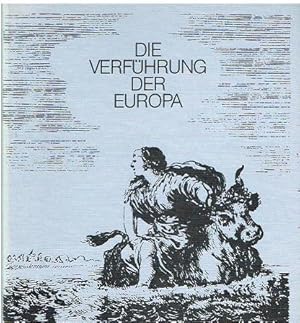Bild des Verkufers fr Die Verfhrung der Europa. zum Verkauf von Antiquariat Bernd Preler