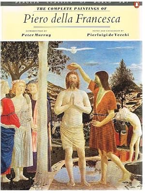 Seller image for The complete paintings of Piero della Francesca. for sale by Antiquariat Bernd Preler