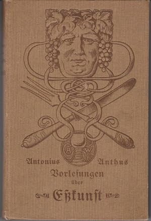Imagen del vendedor de Vorlesungen ber Esskunst. a la venta por Antiquariat Bernd Preler