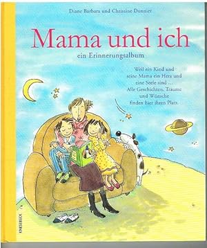 Seller image for Mama und ich, ein Erinnerungsalbum. for sale by Antiquariat Bernd Preler