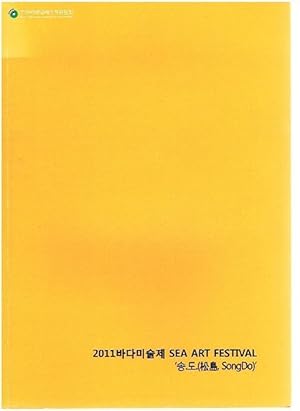 Bild des Verkufers fr Sea Art Festival. SongDo 2011. Busan Bienale. zum Verkauf von Antiquariat Bernd Preler
