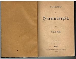 Bild des Verkufers fr Katechismus der Dramaturgie. Leipzig. Weber 1877. XII, 333 S. zum Verkauf von Antiquariat Bernd Preler