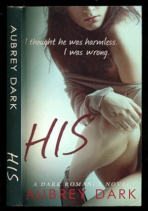 Seller image for His - A Dark Erotic Romance Novel for sale by Don's Book Store