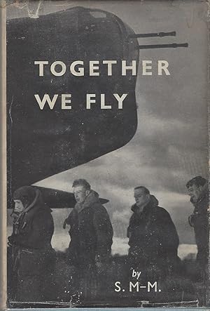 Imagen del vendedor de Together We Fly: A Salute To Airmen a la venta por BYTOWN BOOKERY