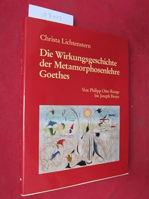 Die Wirkungsgeschichte der Metamorphosenlehre Goethes : von Philipp Otto Runge bis Joseph Beuys. ...