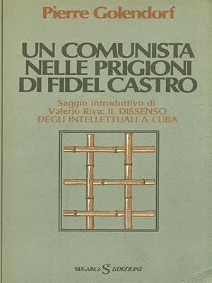 Un comunista nelle prigioni di Fidel Castro