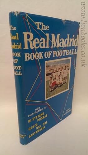 Imagen del vendedor de The Real Madrid Book of Football a la venta por Lion Books PBFA