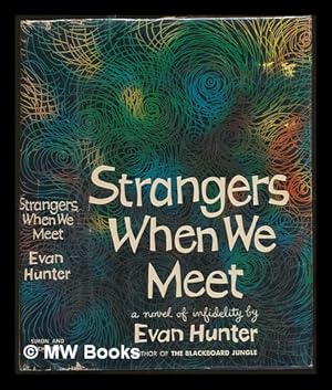 Seller image for Strangers When We Meet / by Evan Hunter for sale by MW Books