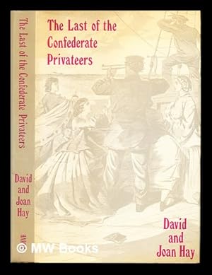 Seller image for The last of the Confederate privateers for sale by MW Books