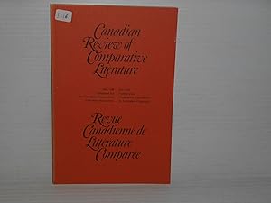 Revue Canadienne De Littérature Comparée. Canadian Review of Comparatrice Literature Vol. XV No. ...