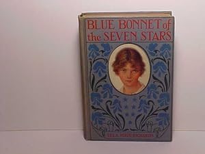 Imagen del vendedor de Blue Bonnet of the Seven Stars a la venta por Gene The Book Peddler