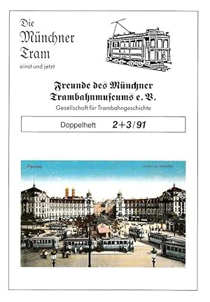 Image du vendeur pour Die Mnchner Tram - einst und jetzt. (TRAM 2+3 = Doppelheft) Herausgeber: Freunde des Mnchner Trambahnmuseums e.V., Gesellschaft fr Trambahngeschichte. Redaktion: Hans Franke, Bernd Helbig, Martin Korsch, Klaus Onnich. mis en vente par Antiquariat Richard Husslein