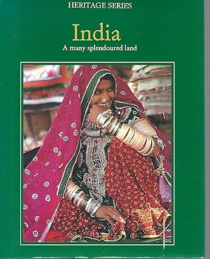 India-A Many Splendoured Land (Heritage Series)