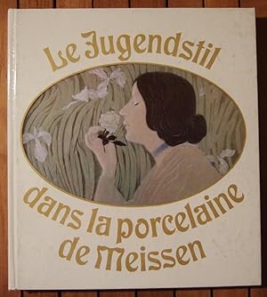 Image du vendeur pour Le Jugendstil Dans La Porcelaine De Meissen mis en vente par Domifasol