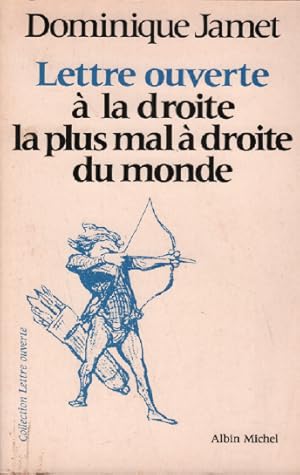 Lettre ouverte à la droite la plus mal à droite du monde