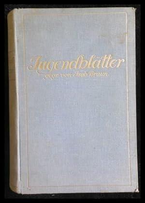 Image du vendeur pour Jugendbltter - 73. Band Gegrndet 1854 von Isabella Braun mis en vente par ANTIQUARIAT Franke BRUDDENBOOKS