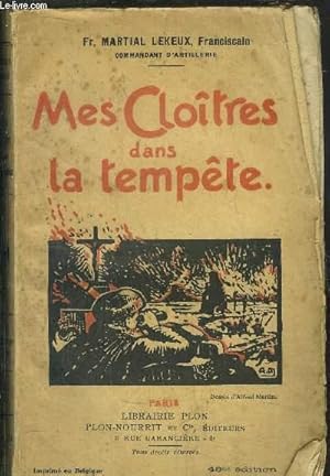 Seller image for MES CLOITRES DANS LA TEMPETE for sale by Le-Livre