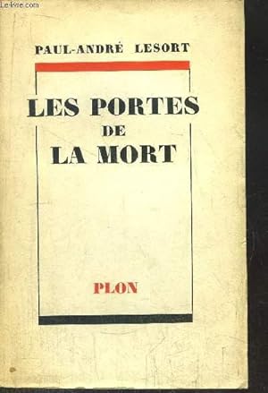 LES PORTES DE LA MORT by LESORT PAUL-ANDRE: bon Couverture souple (1948 ...