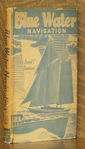 Seller image for BLUE WATER NAVIGATION for sale by Andre Strong Bookseller