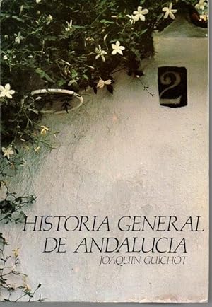 Seller image for HISTORIA GENERAL DE ANDALUCIA. TOMO I. DESDE LOS TIEMPOS MAS REMOTOS HASTA 1870. for sale by Librera Javier Fernndez