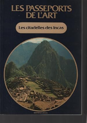 Les citadelles des incas