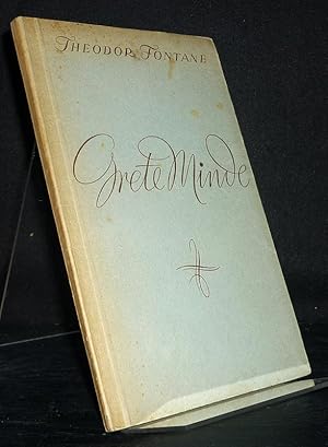 Grete Minde. Nach einer altmärkischen Chronik. [Von Theodor Fontane].