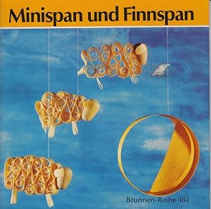 Bild des Verkufers fr Minispan und Finnspan. zum Verkauf von Allguer Online Antiquariat