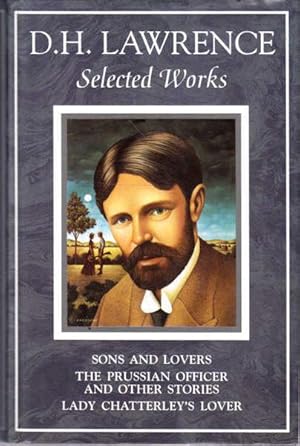 Seller image for D.H.Lawrence: Selected Works; Sons and Lovers, The Prussian Officer and Other Stories, Lady Chatterley's Lover for sale by Goulds Book Arcade, Sydney