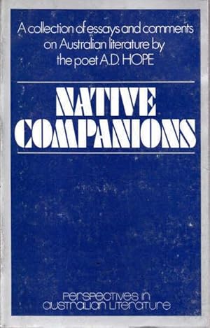 Seller image for Native Companions: Essays and Comments on Australian Literature, 1936-1966 for sale by Goulds Book Arcade, Sydney