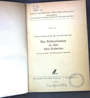 Bild des Verkufers fr Der Fderalismus in den fnf Erdteilen; Kultur und Politik, Heft 13, zum Verkauf von books4less (Versandantiquariat Petra Gros GmbH & Co. KG)