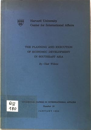 Seller image for The Planning and Execution of Economic Development in Southeast Asia; Occasional Papers in International Affairs, No. 10; for sale by books4less (Versandantiquariat Petra Gros GmbH & Co. KG)