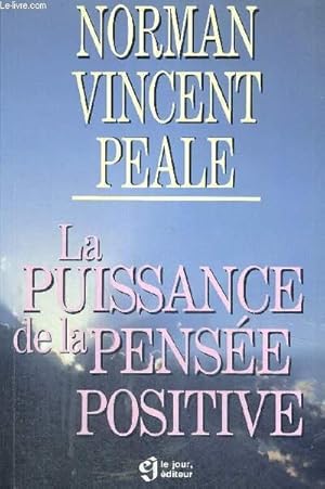 Image du vendeur pour LA PUISSANCE DE PENSEE POSITIVE mis en vente par Le-Livre