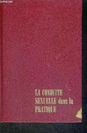Seller image for LA CONDUITE SEXUELLE DANS LA PRATIQUE - TOME 1 for sale by Le-Livre