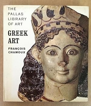 Greek Art. The Pallas Library of Art. (Volume II)