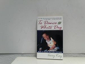 Bild des Verkufers fr To Dance with the White Dog zum Verkauf von ABC Versand e.K.