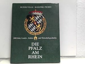 Bild des Verkufers fr Die Pfalz am Rhein : 2000 Jahre Landes-, Kultur- u. Wirtschaftsgeschichte. zum Verkauf von ABC Versand e.K.