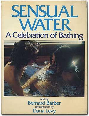 Bild des Verkufers fr Sensual Water: A Celebration of Bathing zum Verkauf von Between the Covers-Rare Books, Inc. ABAA