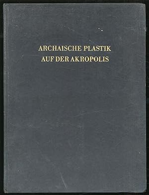 Imagen del vendedor de Archaische Plastik Auf Der Akropolis a la venta por Between the Covers-Rare Books, Inc. ABAA