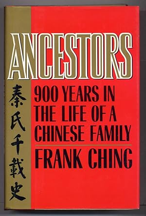 Bild des Verkufers fr Ancestors: 900 Years in the Life of a Chinese Family zum Verkauf von Between the Covers-Rare Books, Inc. ABAA