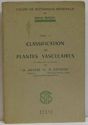 Imagen del vendedor de Classification des plantes vasculaires. cours de botanique gnrales tome 2 a la venta por crealivres