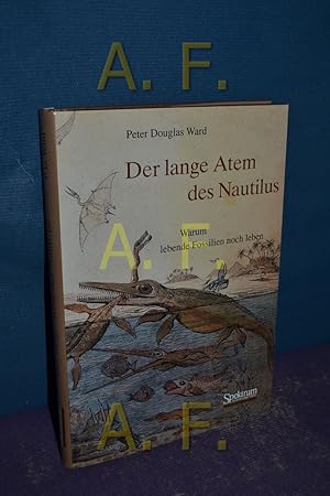 Bild des Verkufers fr Der lange Atem des Nautilus oder warum lebende Fossilien noch leben. Mit einem Vorw. von Steven M. Stanley. Aus dem Engl. bers. von Rudolf Birenheide zum Verkauf von Antiquarische Fundgrube e.U.