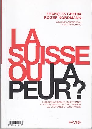 Image du vendeur pour La suisse ou la peur? mis en vente par le livre ouvert. Isabelle Krummenacher