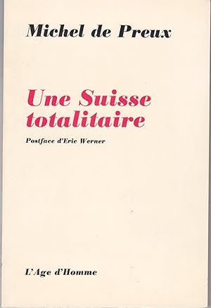 Une Suisse totalitaire