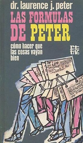 Seller image for LAS FRMULAS DE PETER. Como hacer que las cosas vayan bien. for sale by Librera Anticuaria Galgo