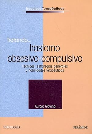 Imagen del vendedor de TRASTORNO OBSESIVO-COMPULSIVO. Tcnicas, estrategias generales y habilidades teraputicas. a la venta por Librera Anticuaria Galgo