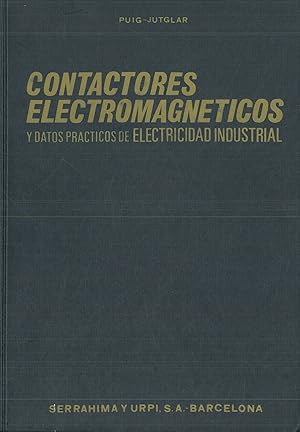 Bild des Verkufers fr CONTACTORES ELECTROMAGNTICOS Y DATOS PRCTICOS DE ELECTRICIDAD INDUSTRIAL. zum Verkauf von Librera Anticuaria Galgo